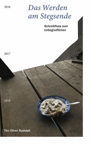 Das Werden am Stegsende