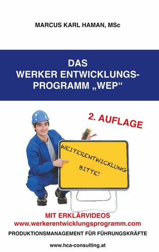 Das Werker Entwicklungs- Programm WEP