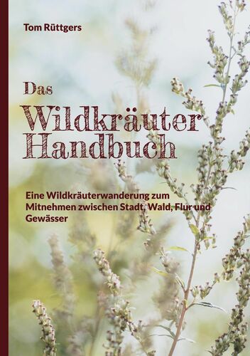 Das Wildkräuter Handbuch