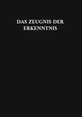 Das Zeugnis der Erkenntnis