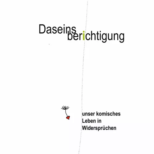 Daseinsberichtigung