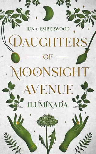 Daughters of Moonsight Avenue - Iluminada