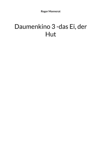 Daumenkino 3 -das Ei, der Hut