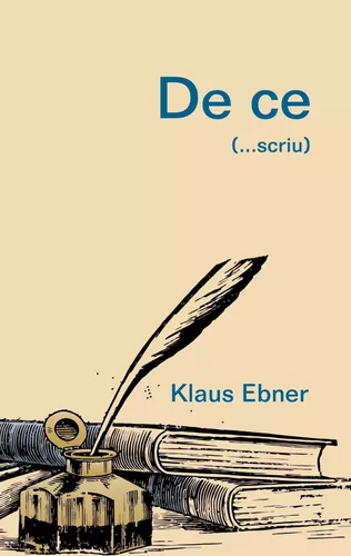 De ce (...scriu)