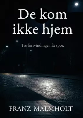 De kom aldrig hjem