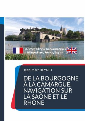 De la Bourgogne à la Camargue, navigation sur la Saône et le Rhône