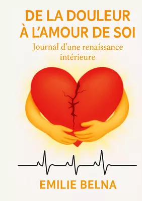 De la douleur a l'amour de soi