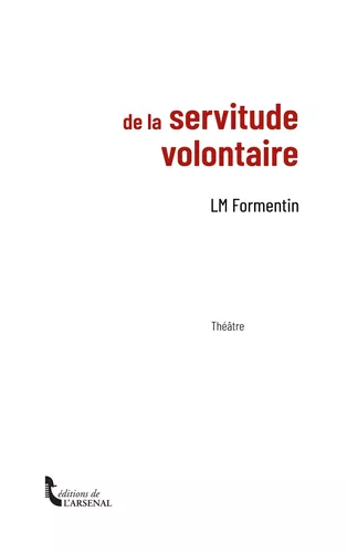 De la servitude volontaire