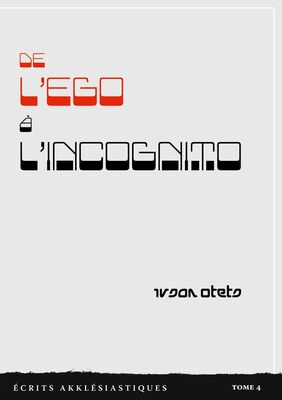 De l'ego à l'incognito