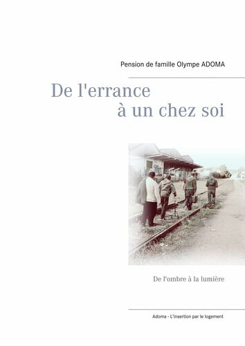 De l'errance à un chez soi