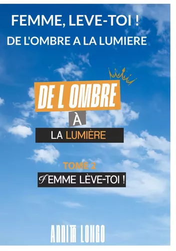 De l'ombre a la lumiere