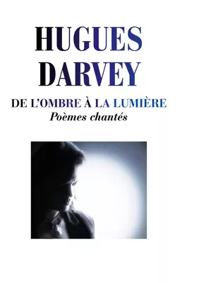 De l'Ombre à la Lumière