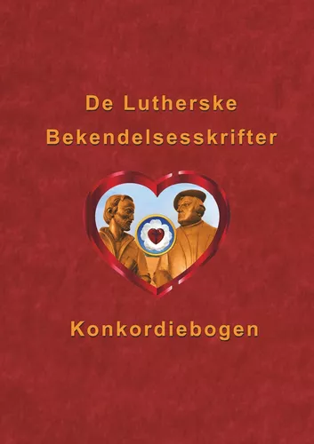De Lutherske Bekendelsesskrifter