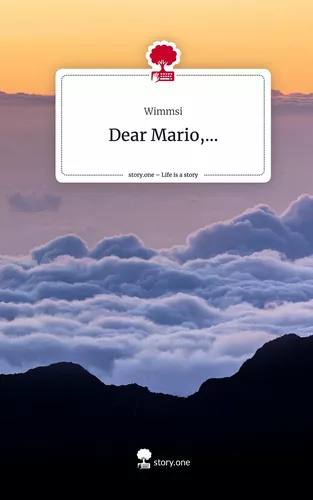 Dear Mario,.... Life is a Story - story.one