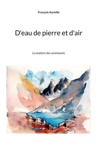 D'eau de pierre et d'air