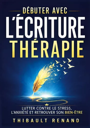 Débuter avec l'écriture thérapie