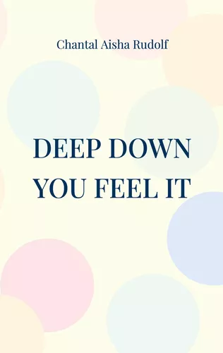 Deep down you feel it
