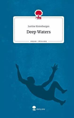 Deep Waters. Life is a Story - story.one