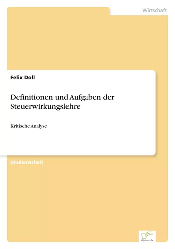 Definitionen und Aufgaben der Steuerwirkungslehre