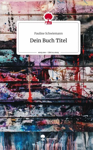 Dein Buch Titel. Life is a Story - story.one