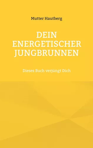 Dein energetischer Jungbrunnen