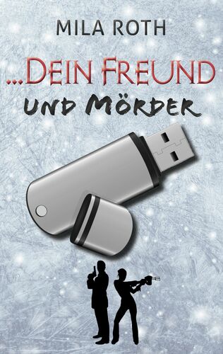 ... dein Freund und Mörder
