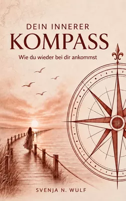 Dein innerer Kompass