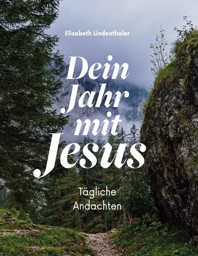 Dein Jahr mit Jesus