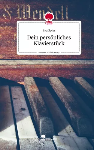 Dein persönliches Klavierstück. Life is a Story - story.one