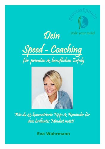 Dein Speed-Coaching für privaten und beruflichen Erfolg