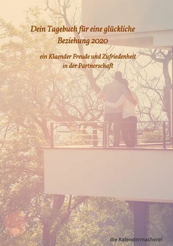 dein Tagebuch für eine glückliche Beziehung 2020