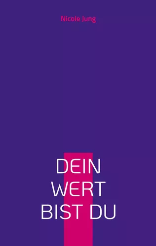 Dein Wert bist du