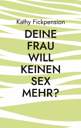 Deine Frau will keinen Sex mehr?