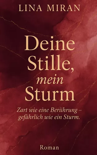Deine Stille, mein Sturm