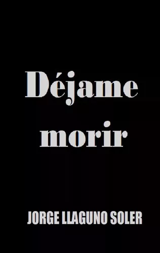 DÉJAME MORIR