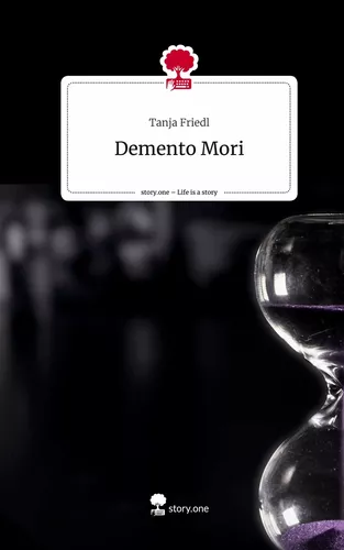 Demento Mori. Life is a Story - story.one