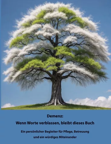 Demenz: Wenn Worte verblassen bleibt dieses Buch