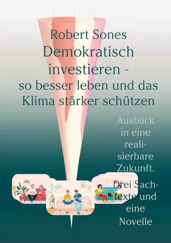 Demokratisch investieren - so besser leben und das Klima stärker schützen