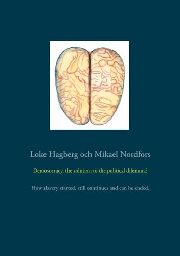 Demosocracy, the solution to the political dilemma?
