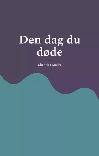 Den dag du døde