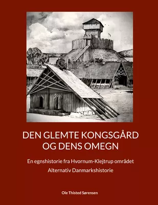 Den glemte Kongsgård og dens omegn