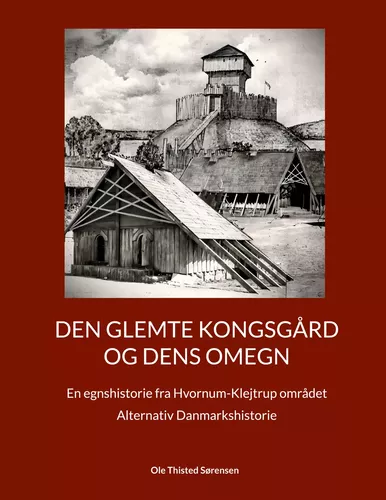Den glemte Kongsgård og dens omegn