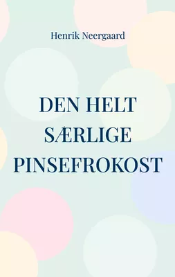 Den helt særlige pinsefrokost