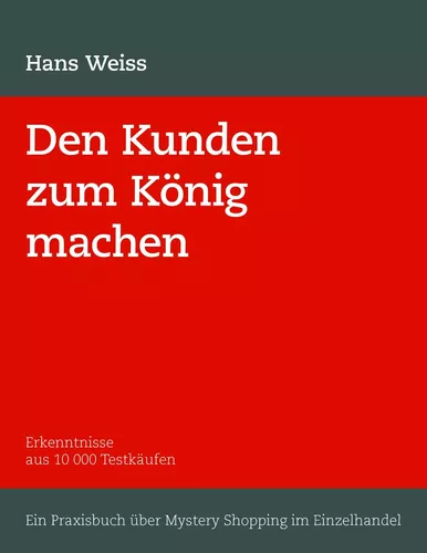 Den Kunden zum König machen