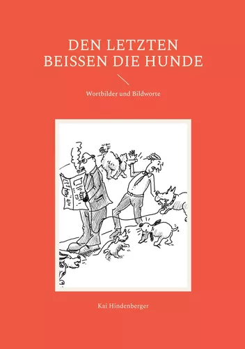 Den letzten beißen die Hunde