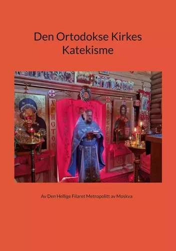 Den Ortodokse Kirkes Katekisme