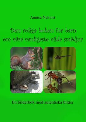Den roliga boken för barn om våra vanligaste vilda smådjur