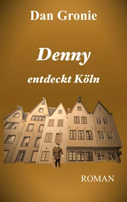 Denny entdeckt Köln