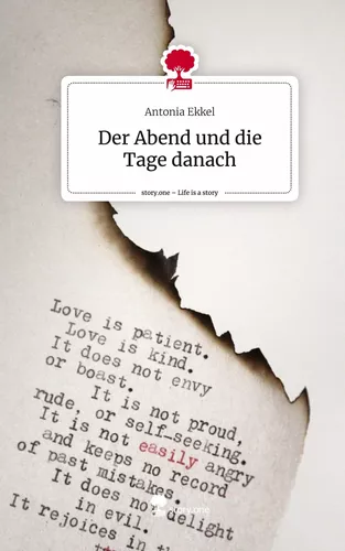 Der Abend und die Tage danach. Life is a Story - story.one