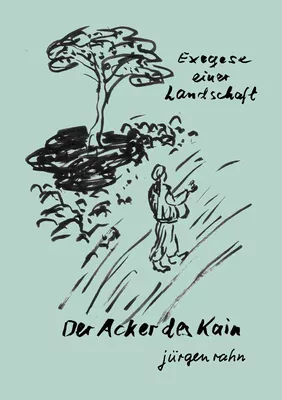 Der Acker des Kain